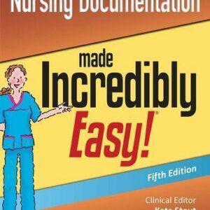 Nursing Documentation Made Incredibly Easy 2Nd Edition