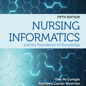 Nursing Informatics and the Foundation of Knowledge 5th Edition