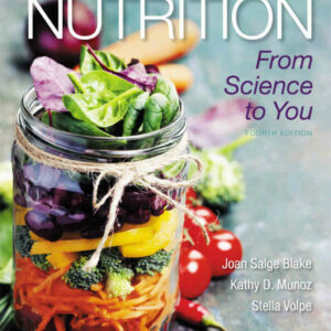Nutrition: From Science to You, 4th Edition