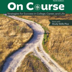 On Course: Strategies for Creating Success in College, Career, and Life, 10th Edition