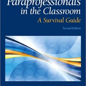 Paraprofessionals in the Classroom: A Survival Guide