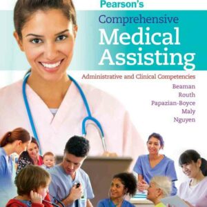 Pearson's Comprehensive Medical Assisting: Administrative and Clinical Competencies, 4th Edition