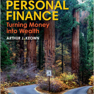 Personal Finance: Turning Money into Wealth, 9th Edition