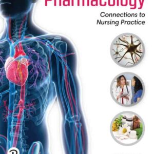 Pharmacology: Connections to Nursing Practice, 5th Edition