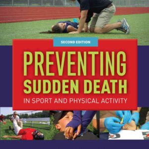 Preventing Sudden Death in Sport & Physical Activity, 2nd Edition