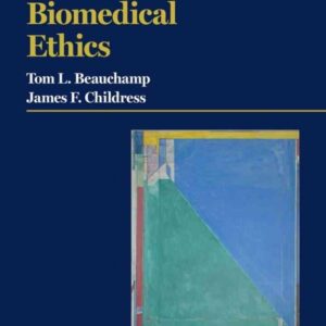 Principles of Biomedical Ethics, 8th Edition
