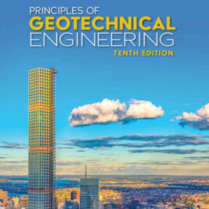 Principles of Geotechnical Engineering 10th Edition