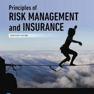 Principles Of Risk Management And Insurance (14th Edition) 14-edition