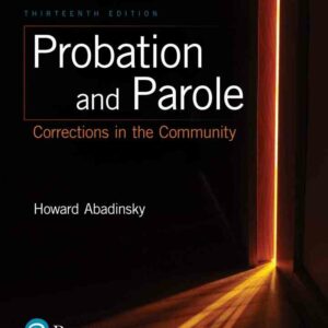 Probation and Parole: Corrections in the Community, 13th Edition
