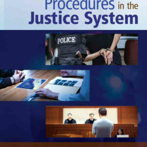 Procedures in the Justice System, 12th Edition