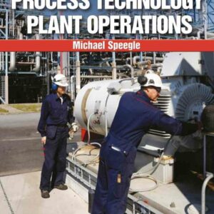 Process Technology Plant Operations 2nd Edition