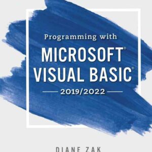 Programming With Microsoft Visual Basic 2019/2022, 9th Edition