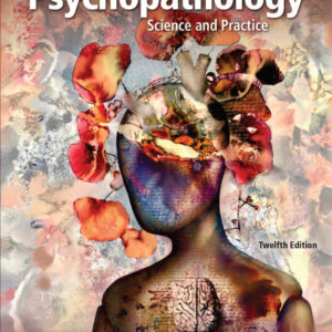 Psychopathology: Science and Practice, 12th Edition