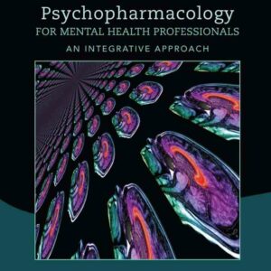 Psychopharmacology for Mental Health Professionals: An Integrative Approach 2nd Edition