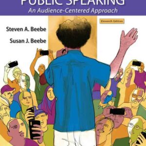 Public Speaking: An Audience-Centered Approach, 11th Edition