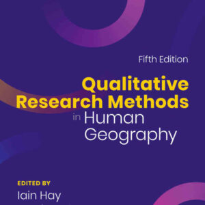 Qualitative Research Methods in Human Geography 5th Edition