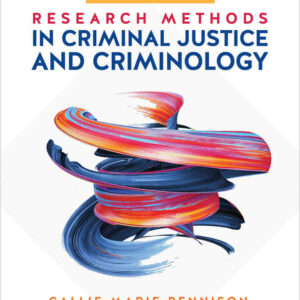 Research Methods in Criminal Justice and Criminology, 2nd Edition