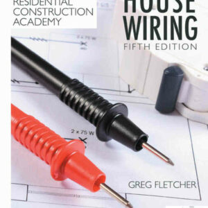 Residential Construction Academy: House Wiring 5th Edition