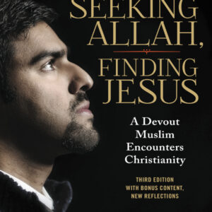 Seeking Allah, Finding Jesus