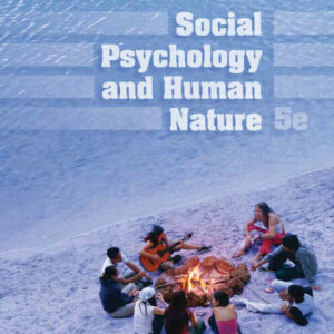 Social Psychology and Human Nature, 5th Edition