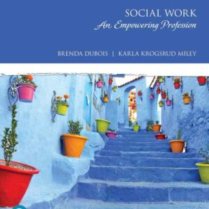 Social Work: An Empowering Profession, 9th Edition