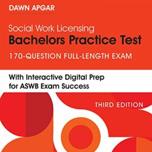 Social Work Licensing Bachelors Practice Test: 170-Question Full-Length Exam