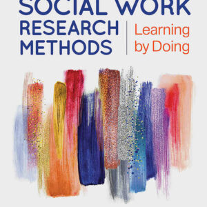 Social Work Research Methods: Learning by Doing