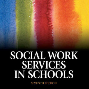 Social Work Services in Schools, 7th Edition