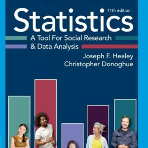 Statistics: A Tool for Social Research and Data Analysis 11th Edition
