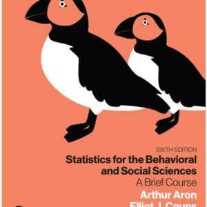 Statistics for the Behavioral and Social Sciences: A Brief Course, 6th Edition