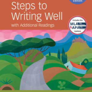Steps to Writing Well with Additional Readings (w/ MLA9E Updates) 11th Edition