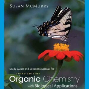 Study Guide with Solutions Manual Organic Chemistry with Biological Applications 3rd Edition
