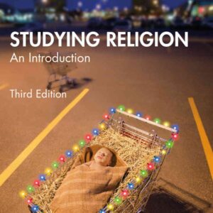 Studying Religion: An Introduction, 3rd Edition