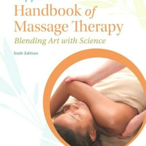 Tappan's Handbook of Massage Therapy: Blending Art with Science, 6th Edition