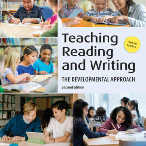 Teaching Reading and Writing: The Developmental Approach, 2nd Edition
