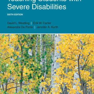 Teaching Students with Severe Disabilities, 6th Edition