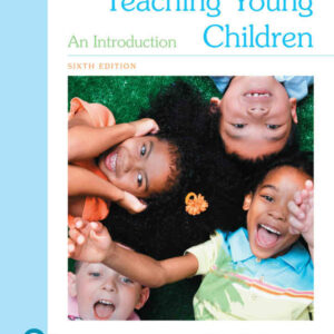Teaching Young Children: An Introduction, 6th Edition