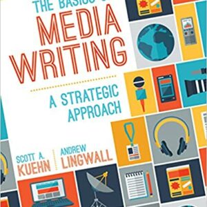The Basics of Media Writing: A Strategic Approach