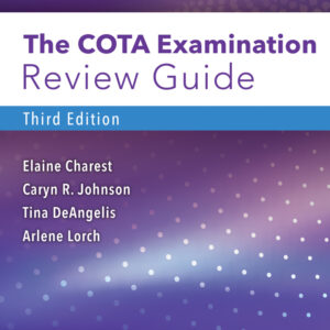 The COTA Examination Review Guide 3rd Edition