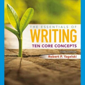 The Essentials of Writing: Ten Core Concepts 3rd Edition