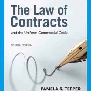The Law of Contracts and the Uniform Commercial Code, 4th Edition