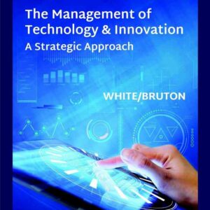 The Management of Technology & Innovation, 3rd Edition