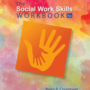 The Social Work Skills Workbook, 8th Edition