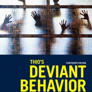 Thio's Deviant Behavior, 13th Edition