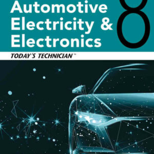 Today's Technician: Automotive Electricity and Electronics, Classroom and Shop Manual Pack, 8th Edition