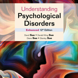 Understanding Psychological Disorders Enhanced 12th Edition