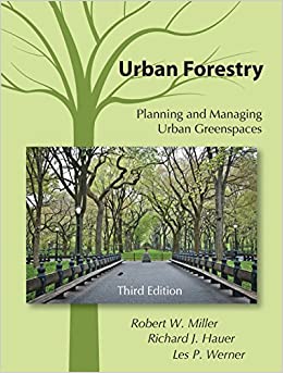 Urban Forestry: Planning and Managing Urban Greenspaces