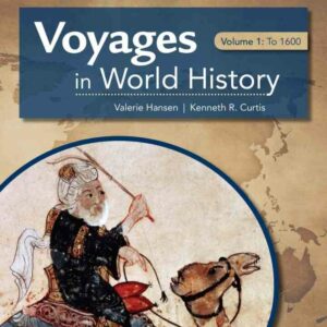 Voyages in World History Volume I: To 1600 4th Edition