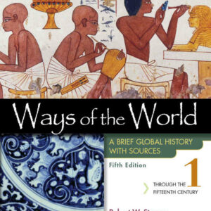 Ways of the World with Sources Volume 1: A Brief Global History 5th Edition