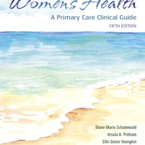 Women's Health: A Primary Care Clinical Guide, 5th Edition